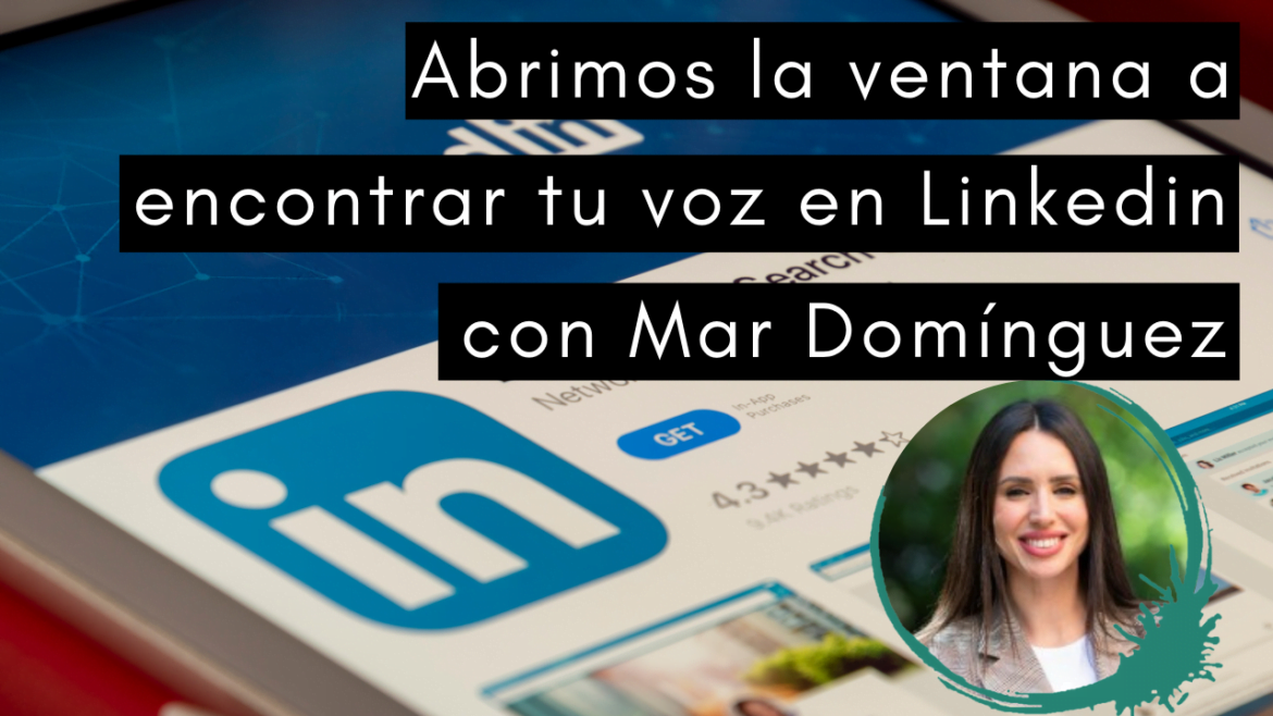 Escuela de Inspiración - Mar Dominguez Voz en Linkedin