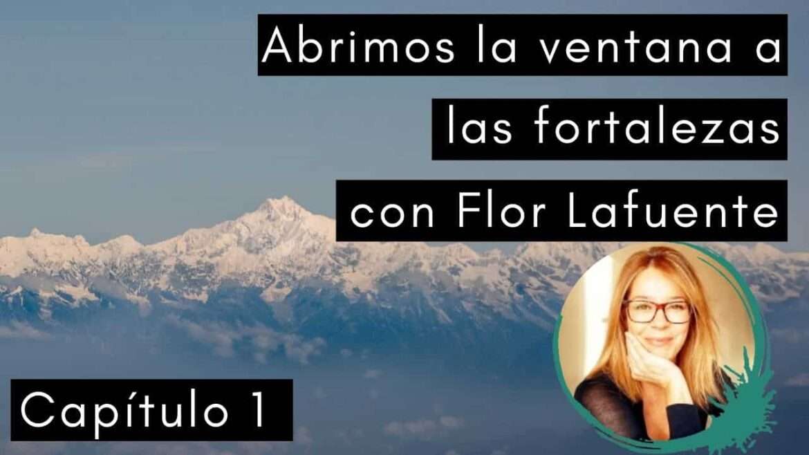 Escuela de Inspiración - Fortalezas Flor Lafuente Capitulo 1