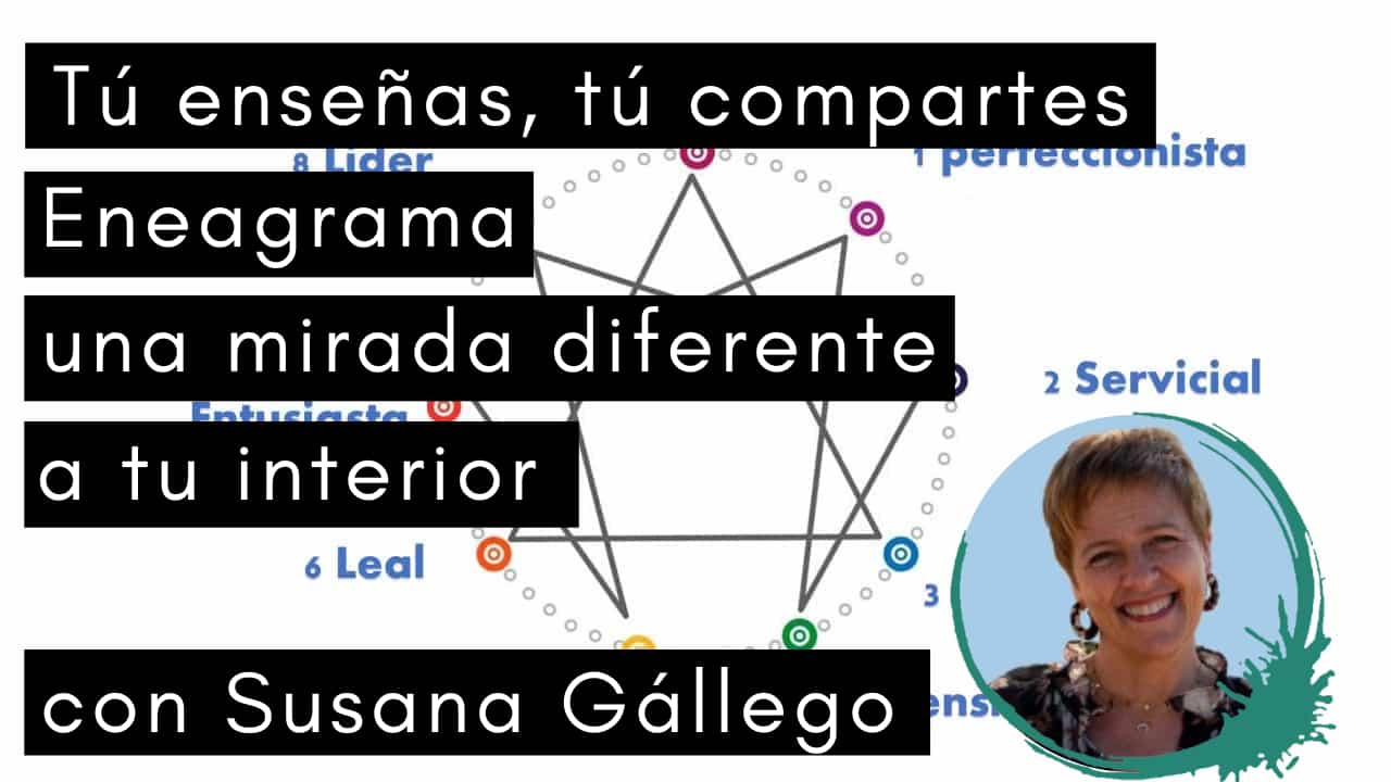 Escuela de Inspiración - Eneagrama con Susana Gallego