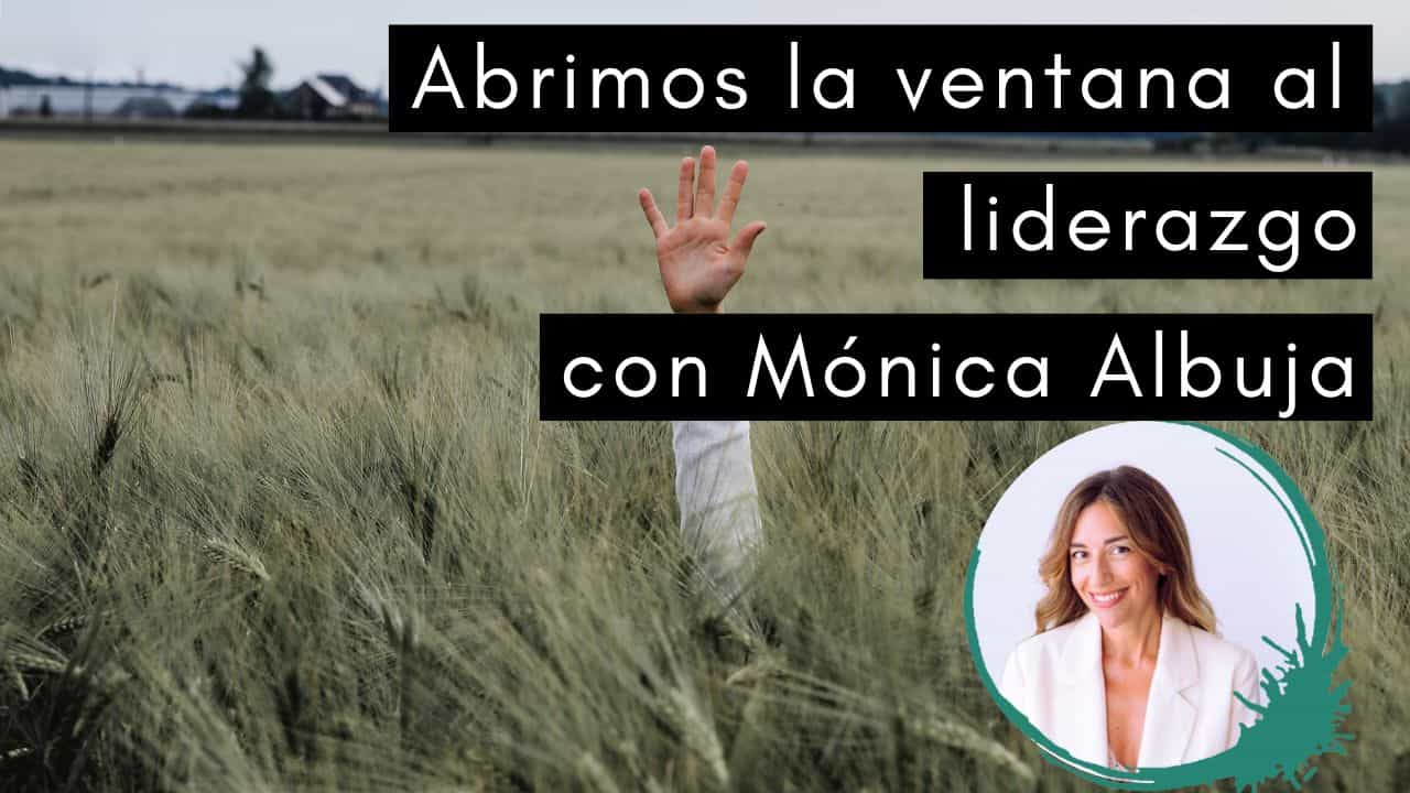 Escuela de Inspiración - Monica Albuja Liderazgo Abriendo Ventanas
