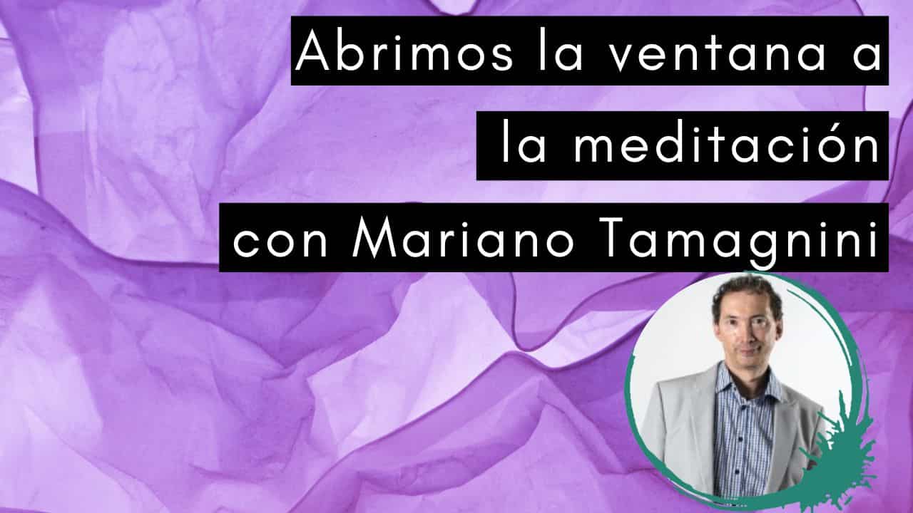 Escuela de Inspiración - Mariano Tamagnini Meditacion