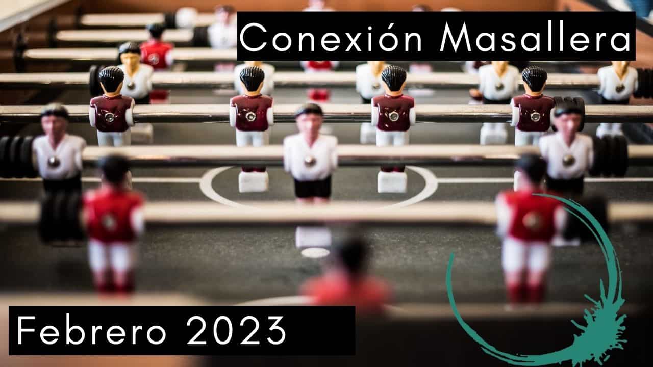 Escuela de Inspiración - Conexion Masallera Febrero 2023