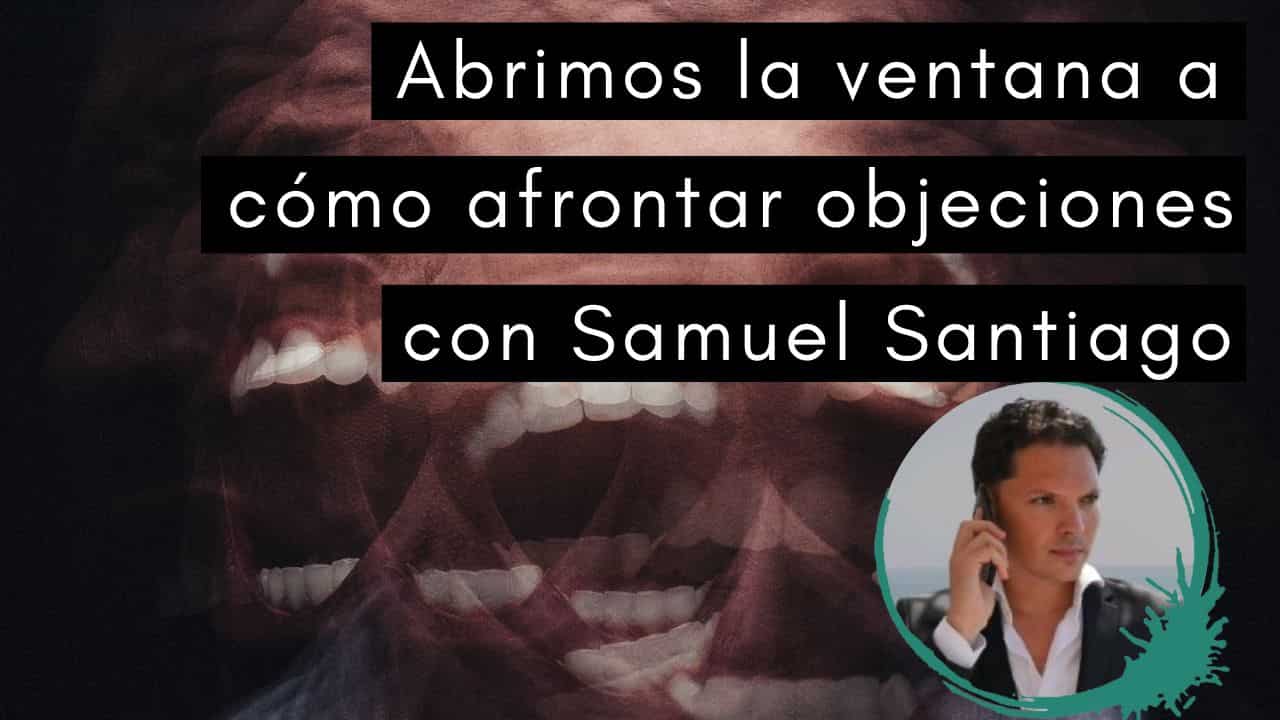 Escuela de Inspiración - Objeciones Samuel Santiago