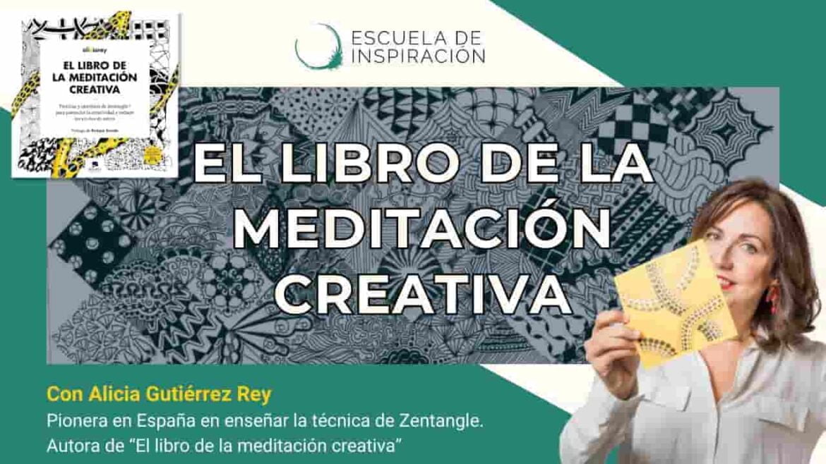 Escuela de Inspiración - El libro de la meditacion creativa Alizia Rey