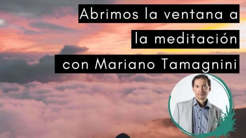 Abrimos la ventana a la meditación con Mariano Tamagnini ok